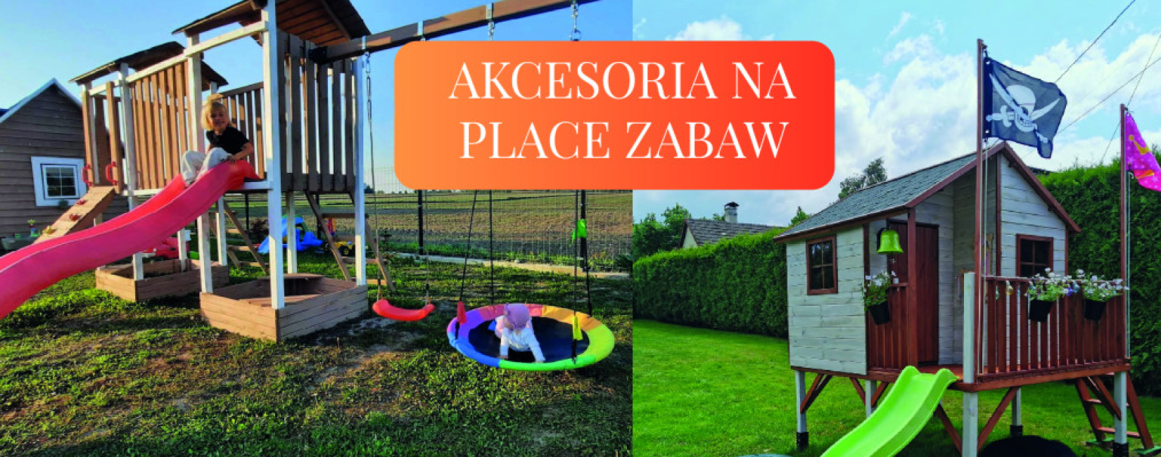 Akcesoria i dodatki na przydomowy plac zabaw
