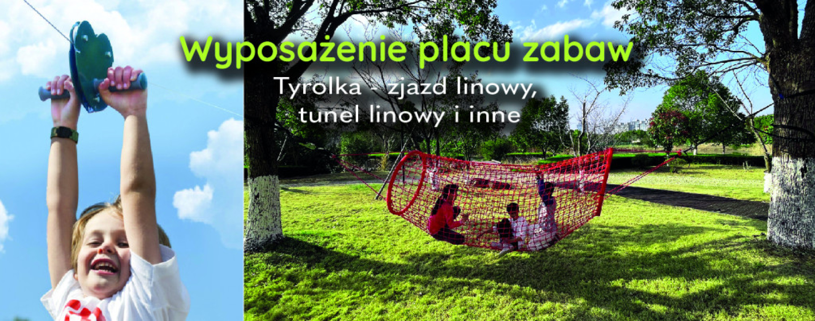Wyposażenie placu zabaw - tyrolka i tunel linowy