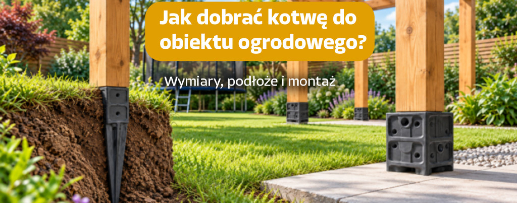 Jak dobrać kotwę do domku, pergoli, placu zabaw czy trampoliny? Wymiary i montaż
