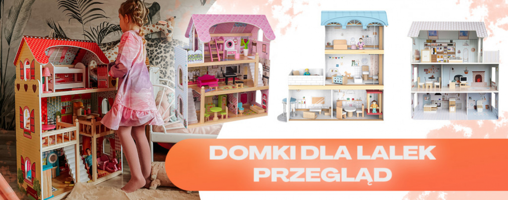 Najlepsze modele domków dla lalek – porównanie