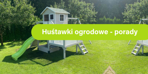 Huśtawka ogrodowa dla dzieci – jaką wybrać? Drewniane i metalowe modele ogrodowe