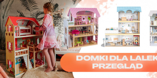 Najlepsze modele domków dla lalek – porównanie